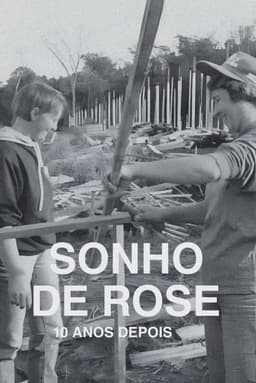 O Sonho de Rose: 10 Anos Depois