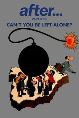 Después de… Primera parte: no se os puede dejar solos