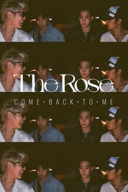 The Rose: Come Back to Me