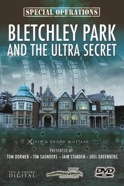 Bletchley Park and the Ultra Secret