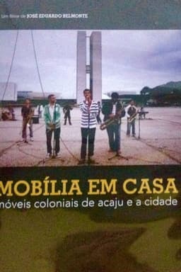 Mobília em Casa – Móveis Coloniais de Acaju e a Cidade