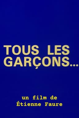 Tous les garçons...