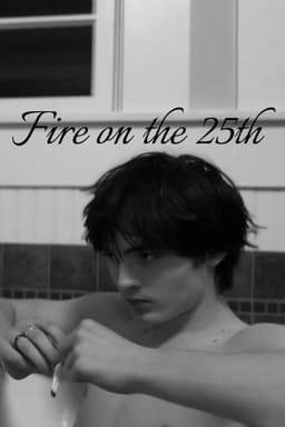 Fire on The 25th