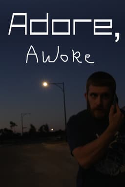 Adore, Awoke
