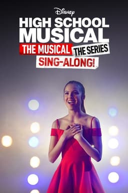 High School Musical: The Musical: The Series: The Sing-Along