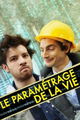 Le paramétrage de la vie