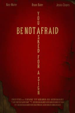 Be Not Afraid