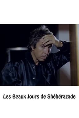 The Beautiful Days of Sheherazade