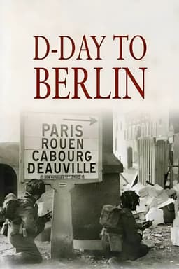 D-Day to Berlin