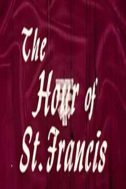 The Hour of St. Francis