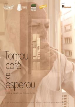 Tomou Café e Esperou