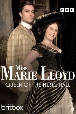Miss Marie Lloyd: Queen of the Music Hall