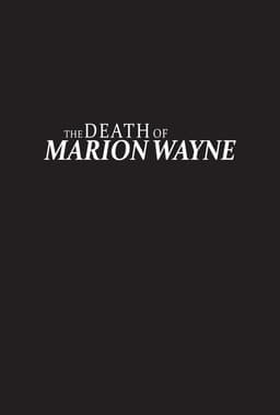 The Death of Marion Wayne