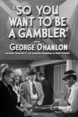 So You Want to Be a Gambler