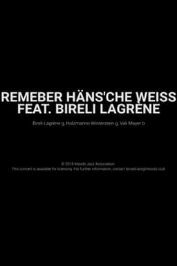 Remember Häns'che Weiss Feat. Bireli Lagrène- Moods