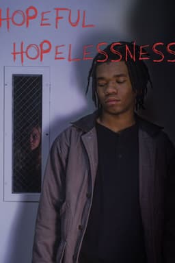 Hopeful Hopelessness