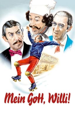Oh My God, Willi!