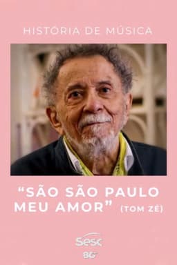 História de Música: "São São Paulo Meu Amor"