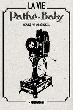 La Vie Pathé-Baby
