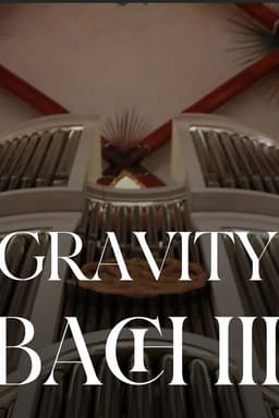 Gravity Bach Complete performance of works for organ - Vol. 3
