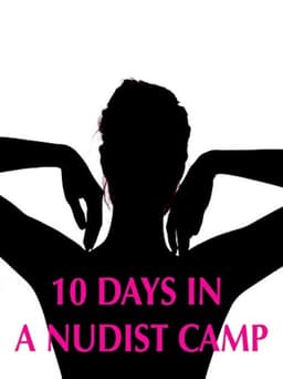 10 Days in a Nudist Camp