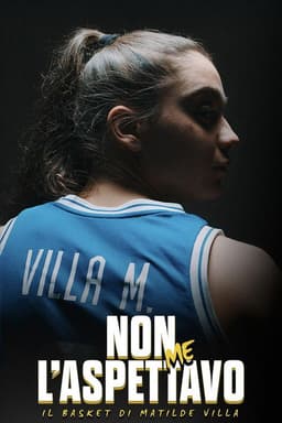 Non me l'aspettavo - Il basket di Matilde Villa