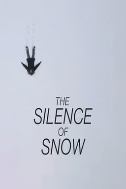 The Silence of Snow
