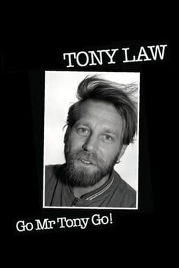 Tony Law: Go! Mr Tony Go!