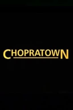 Chopratown