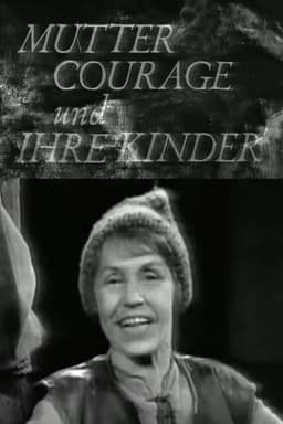 Mother Courage and Her Children - A chronicle from the Thirty Years' War