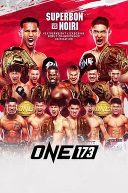 ONE 173: Superbon vs. Noiri