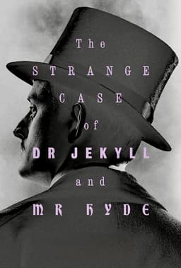The Strange Case of Dr. Jekyll & Mr. Hyde