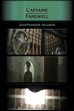 L'Affaire Farewell : l'espion de la vengeance