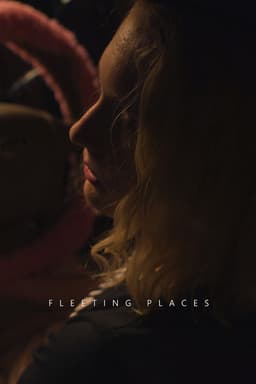 Fleeting Places