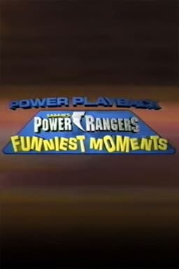Power Playback: Power Rangers Funniest Moments