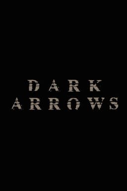 Dark Arrows