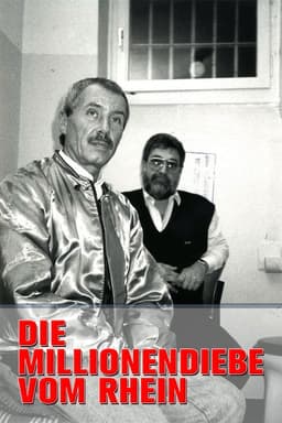 Die Millionendiebe vom Rhein