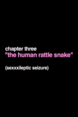 The Human Rattle Snake