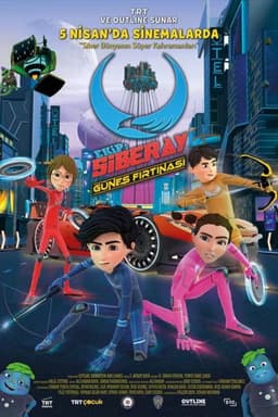 Ekip: Siberay - Güneş Fırtınası