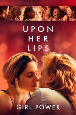 Upon Her Lips: Girl Power