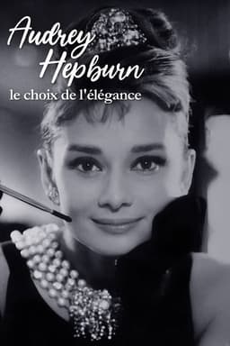Audrey Hepburn, the choice of elegance