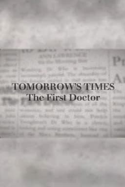 Tomorrow's Times: The First Doctor