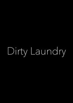 Dirty Laundry