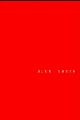 Blue Green