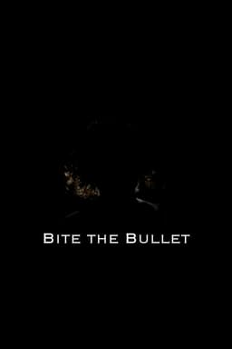 Bite the Bullet