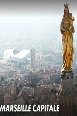Marseille Capitale