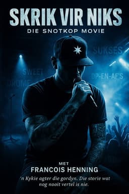 Skrik vir Niks: Die Snotkop Movie