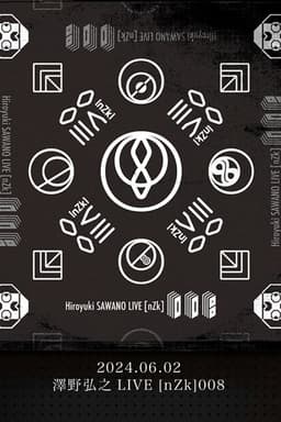 Sawano Hiroyuki LIVE [nZk]008 @ NHK Hall
