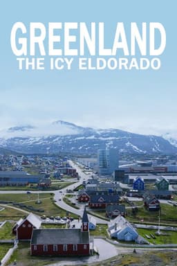 Greenland: The Icy Eldorado