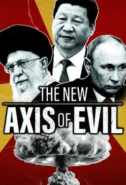 The New Axis of Evil